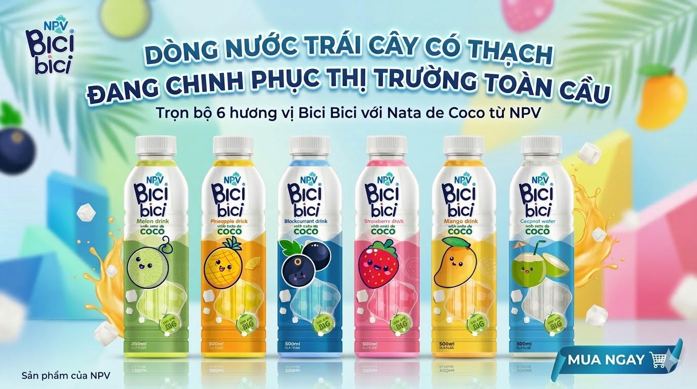 Bici Bici Nata De Coco: Dòng Nước Trái Cây Có Thạch Dừa Đang Chinh Phục Thị Trường Toàn Cầu